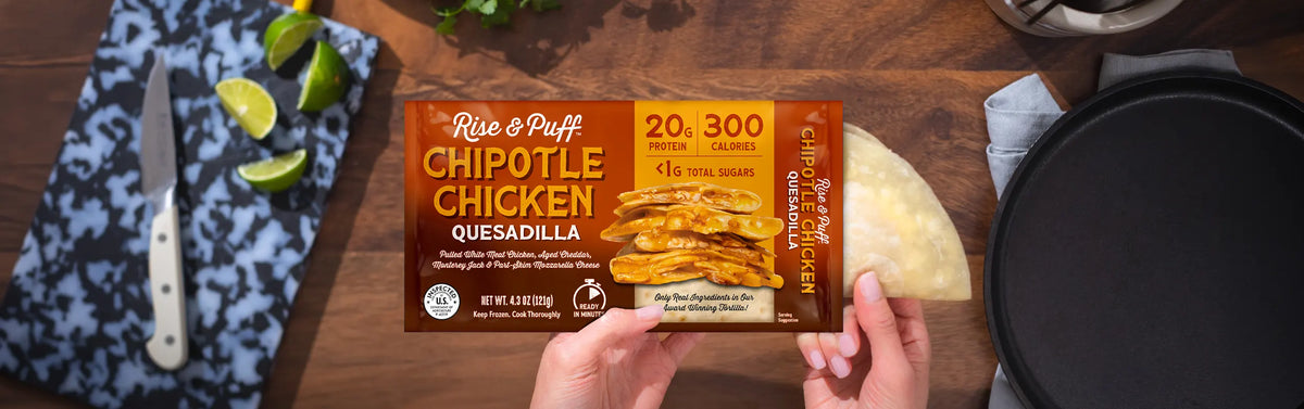 Rise & Puff Chipotle Chicken Quesadilla being pulled out of packaging